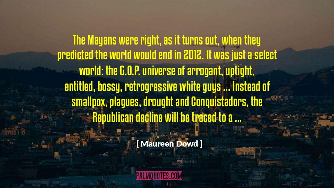 2012 quotes by Maureen Dowd