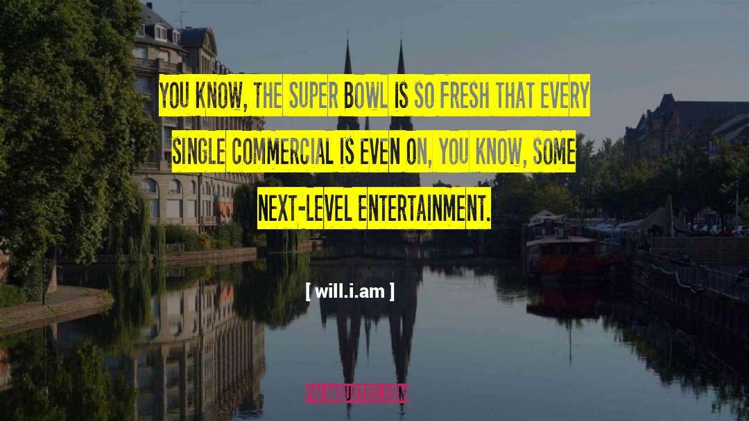 2012 Super Bowl quotes by Will.i.am