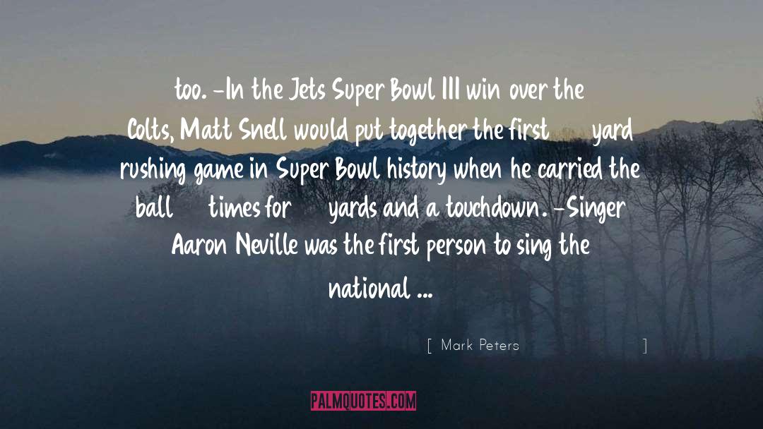 2012 Super Bowl quotes by Mark Peters