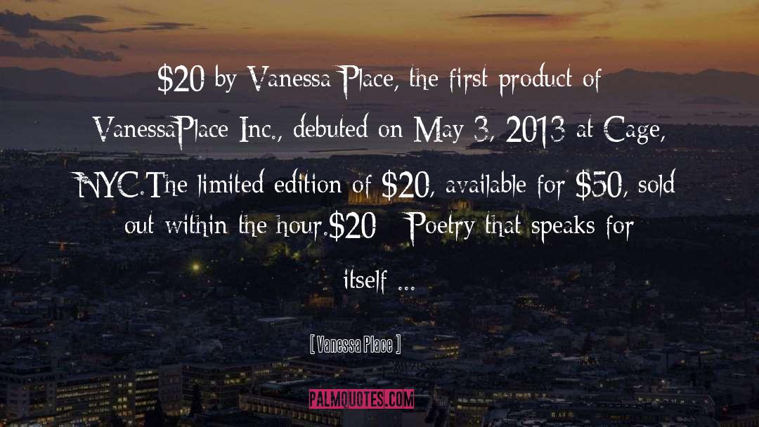 2013 quotes by Vanessa Place
