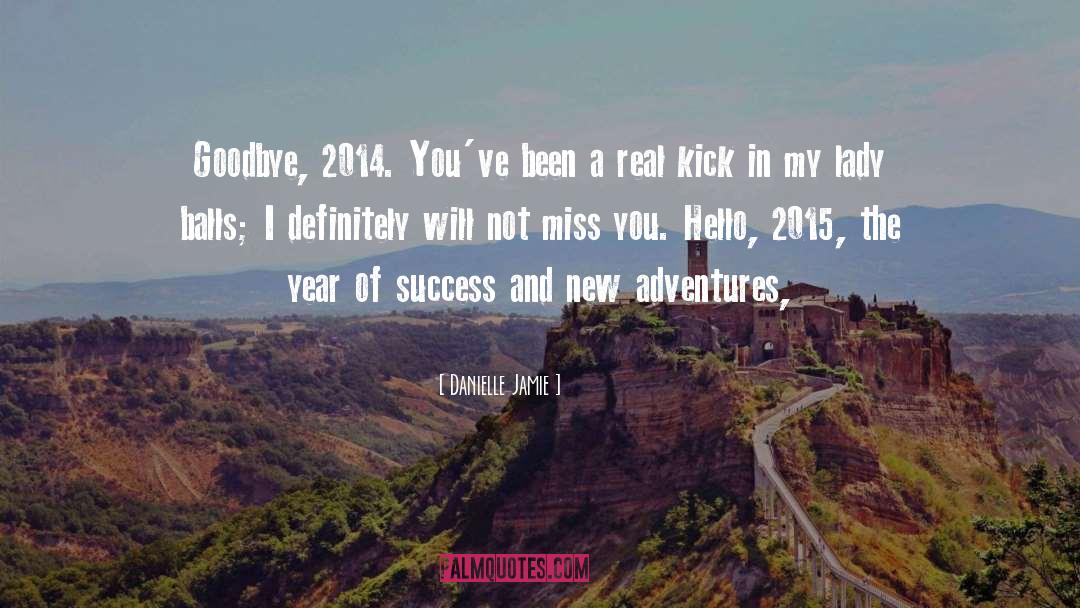 2014 quotes by Danielle Jamie