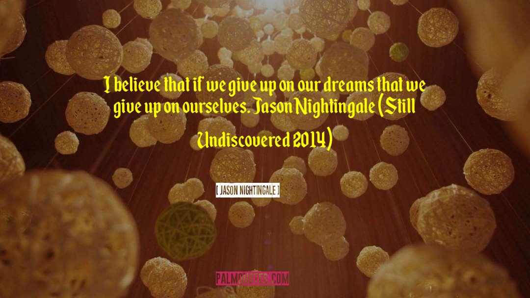 2014 quotes by Jason Nightingale