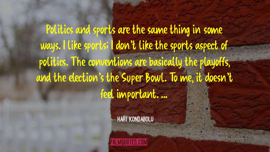 2014 Super Bowl quotes by Hari Kondabolu