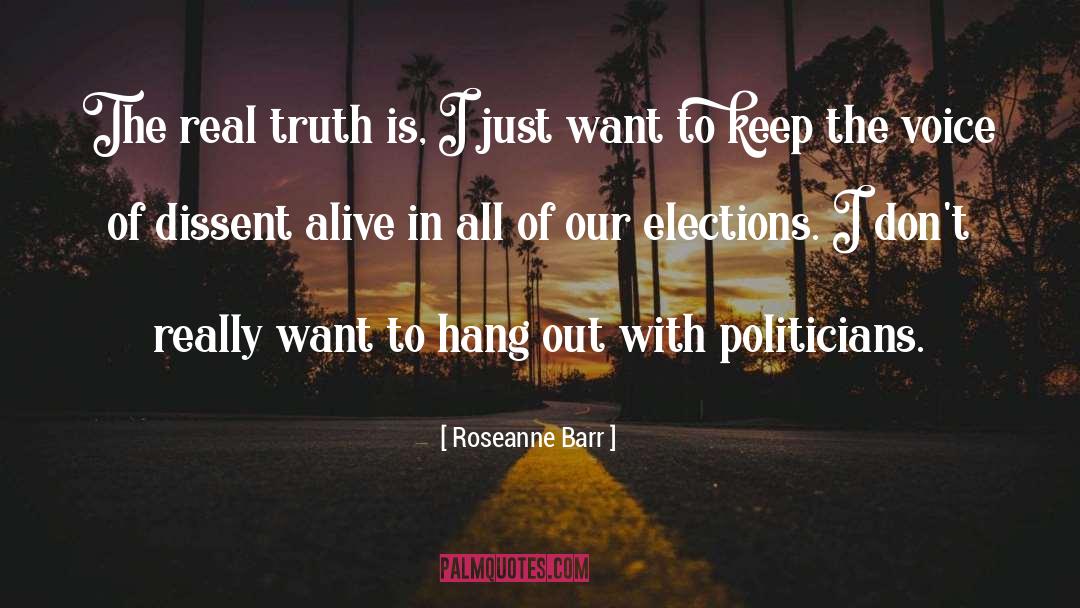 2016 Elections quotes by Roseanne Barr