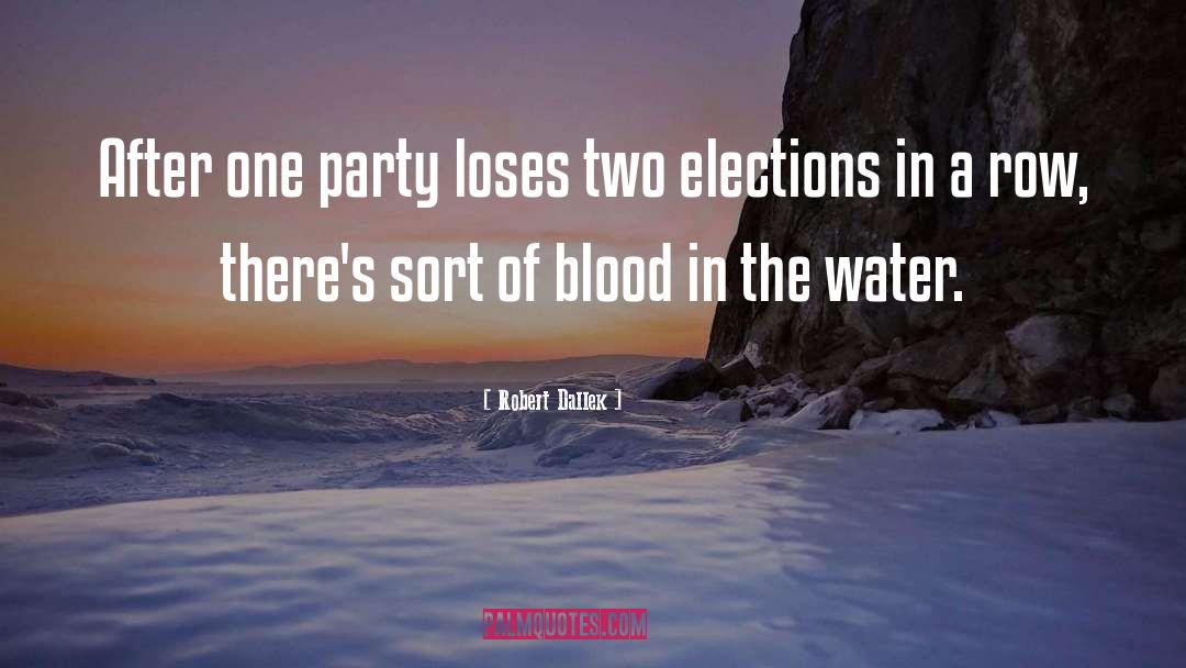 2016 Elections quotes by Robert Dallek