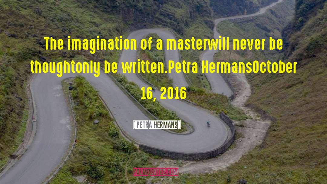 2016 quotes by Petra Hermans