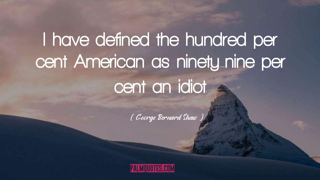 20th Cent American Lit quotes by George Bernard Shaw