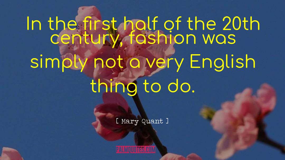 20th Century Jazz Artist quotes by Mary Quant