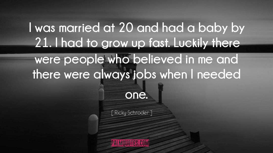 21 Days Baby Ceremony quotes by Ricky Schroder