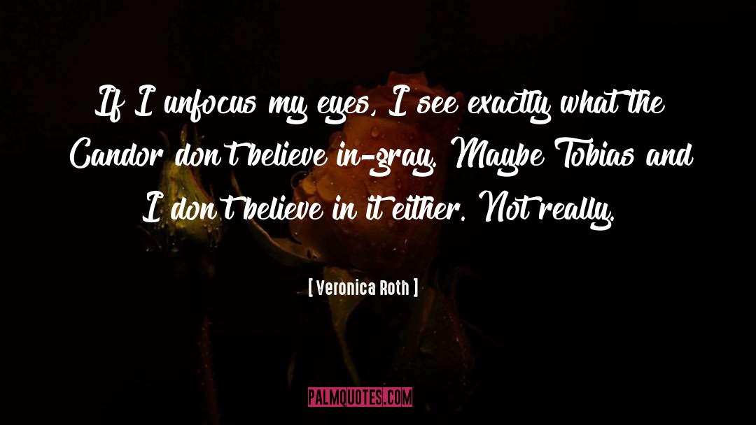 212 quotes by Veronica Roth