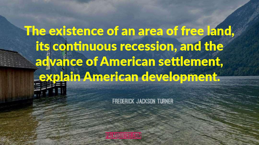 217 Area quotes by Frederick Jackson Turner