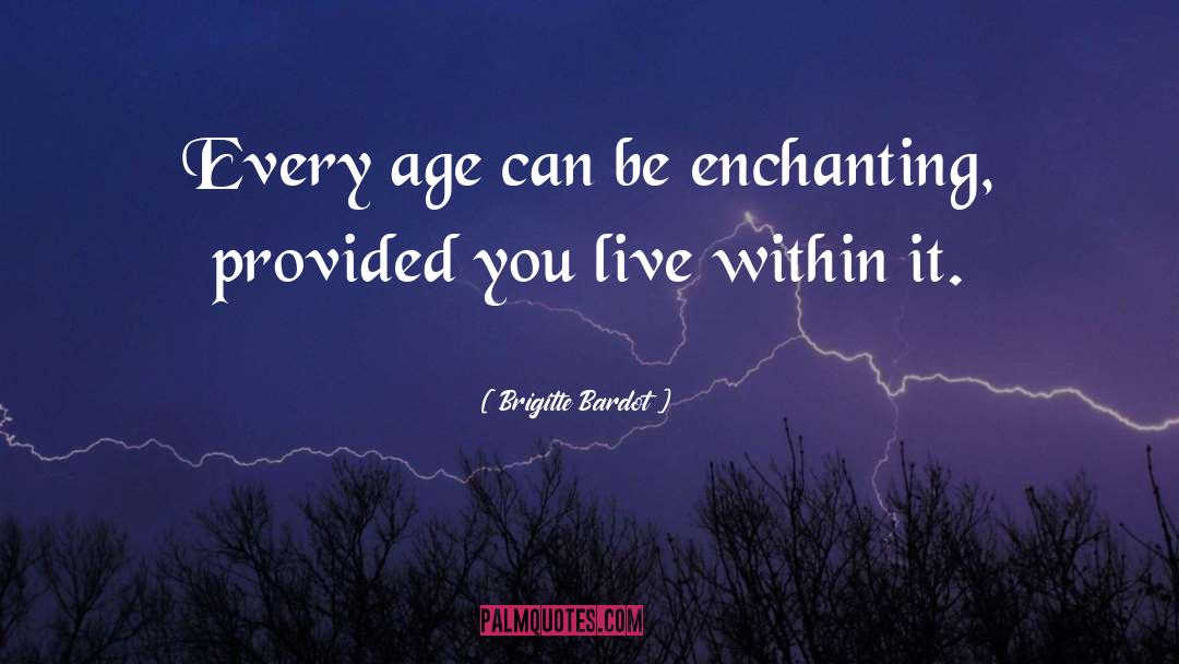 21st Birthday quotes by Brigitte Bardot