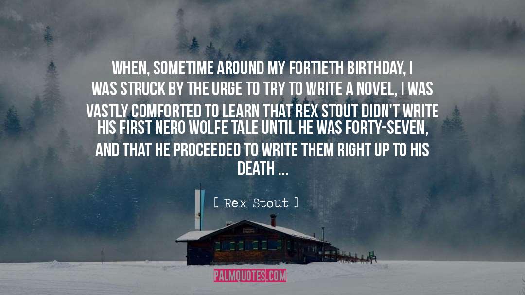 21st Birthday quotes by Rex Stout