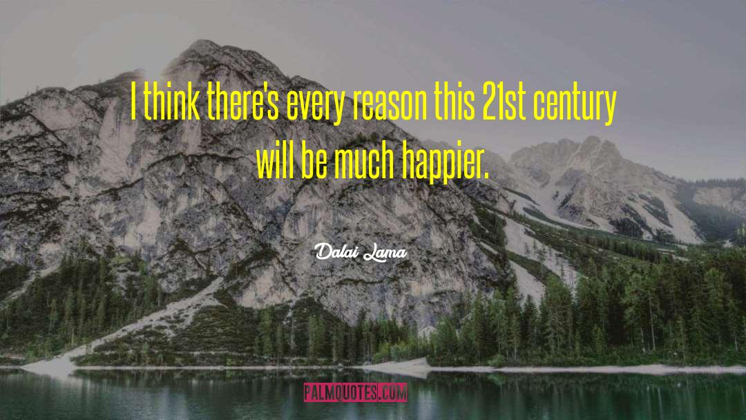 21st Century quotes by Dalai Lama