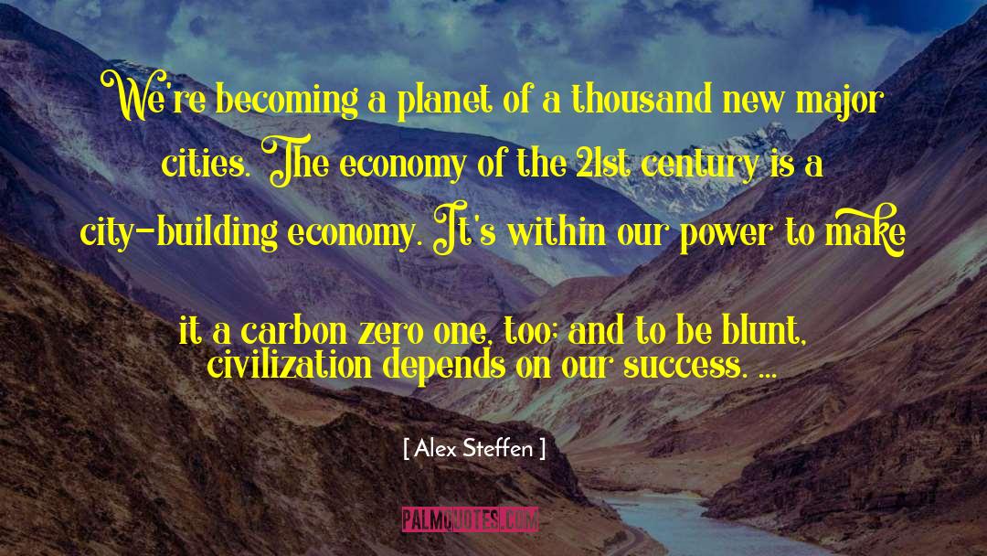 21st Century quotes by Alex Steffen