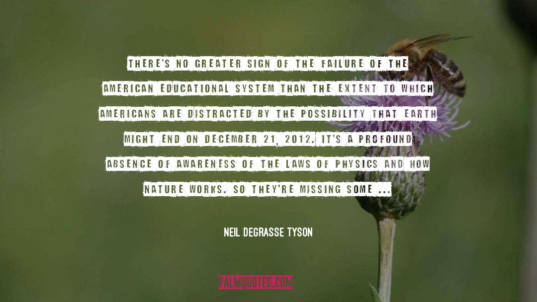 21st December 2012 quotes by Neil DeGrasse Tyson