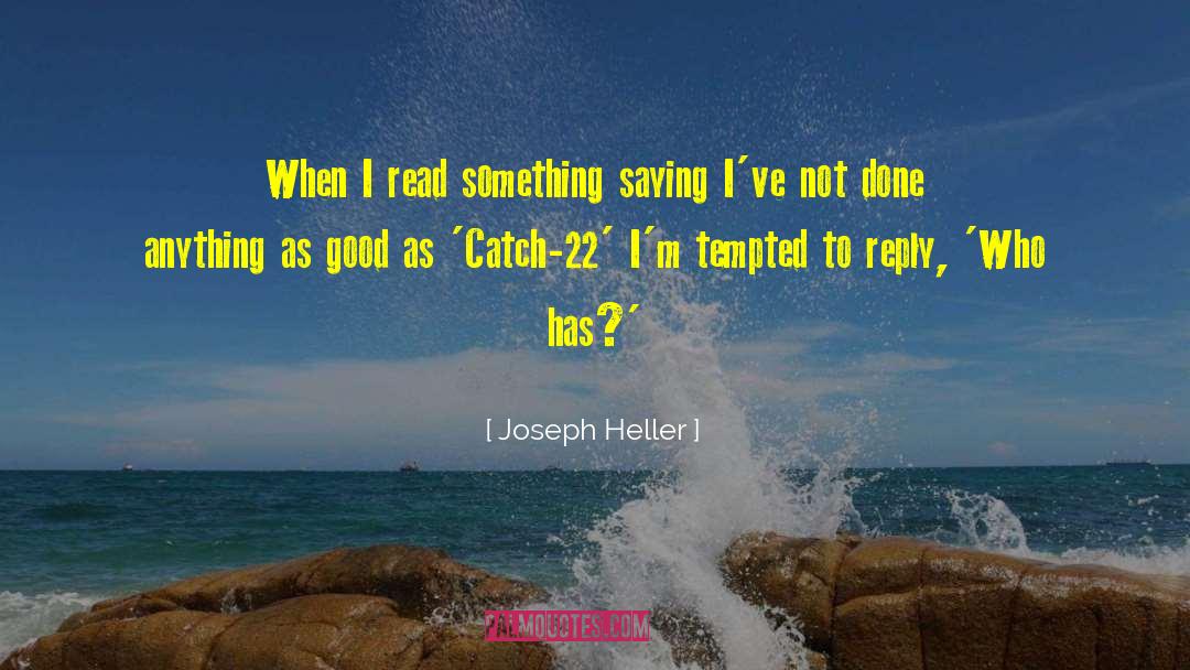 22 quotes by Joseph Heller