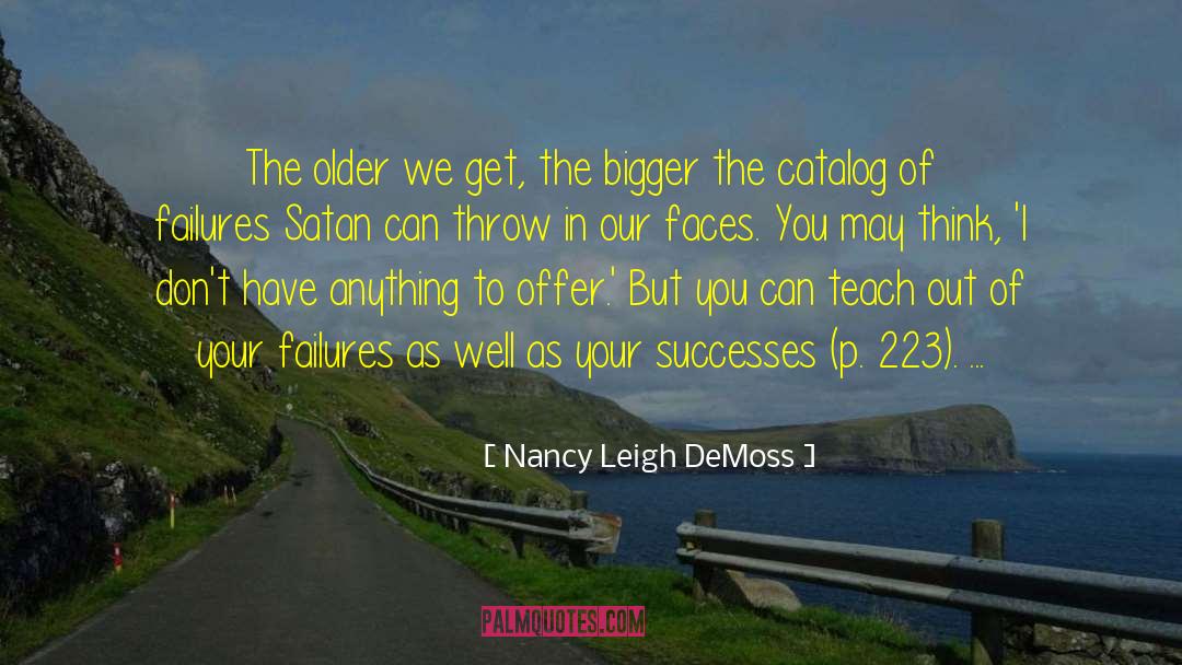 223 quotes by Nancy Leigh DeMoss