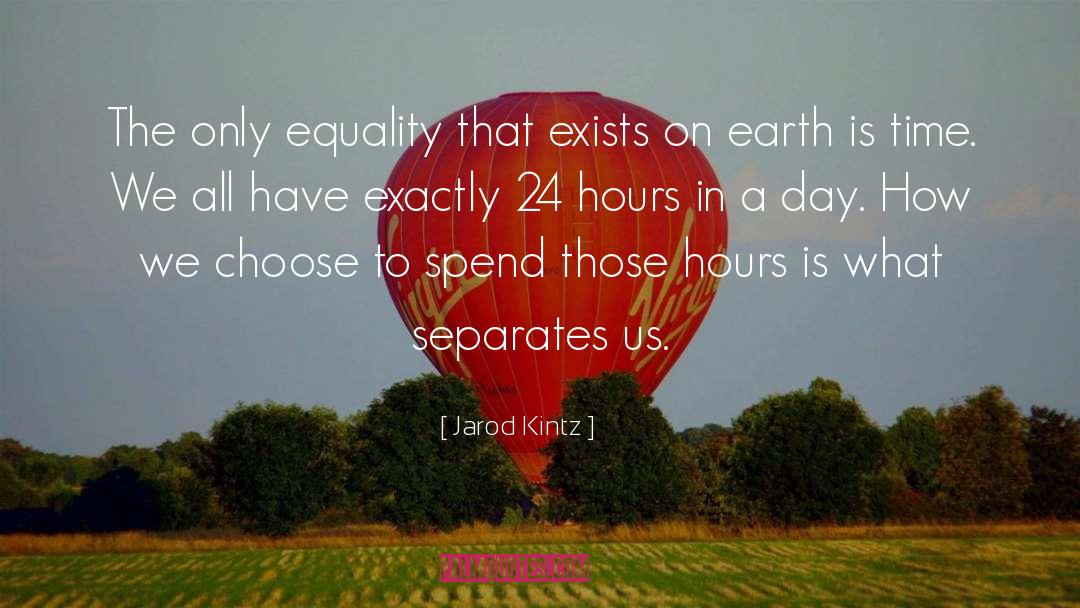 24 Hours quotes by Jarod Kintz