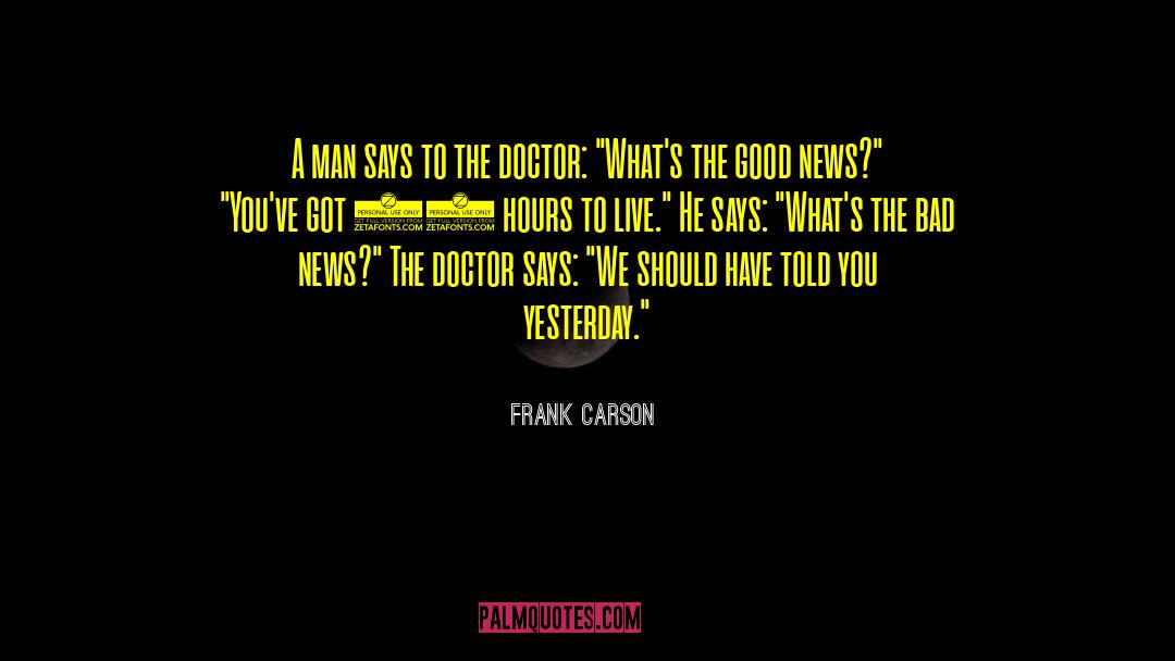 24 Hours To Succeed quotes by Frank Carson