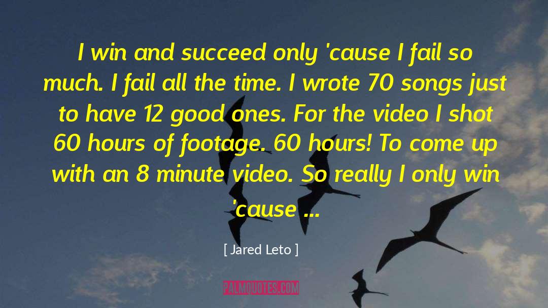 24 Hours To Succeed quotes by Jared Leto