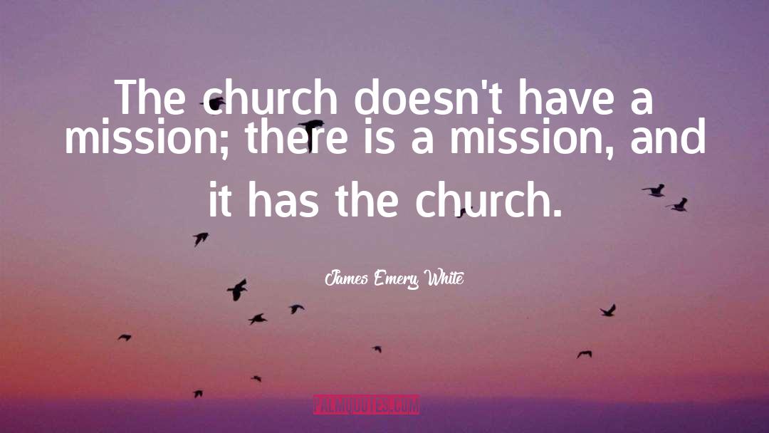 242 Church quotes by James Emery White