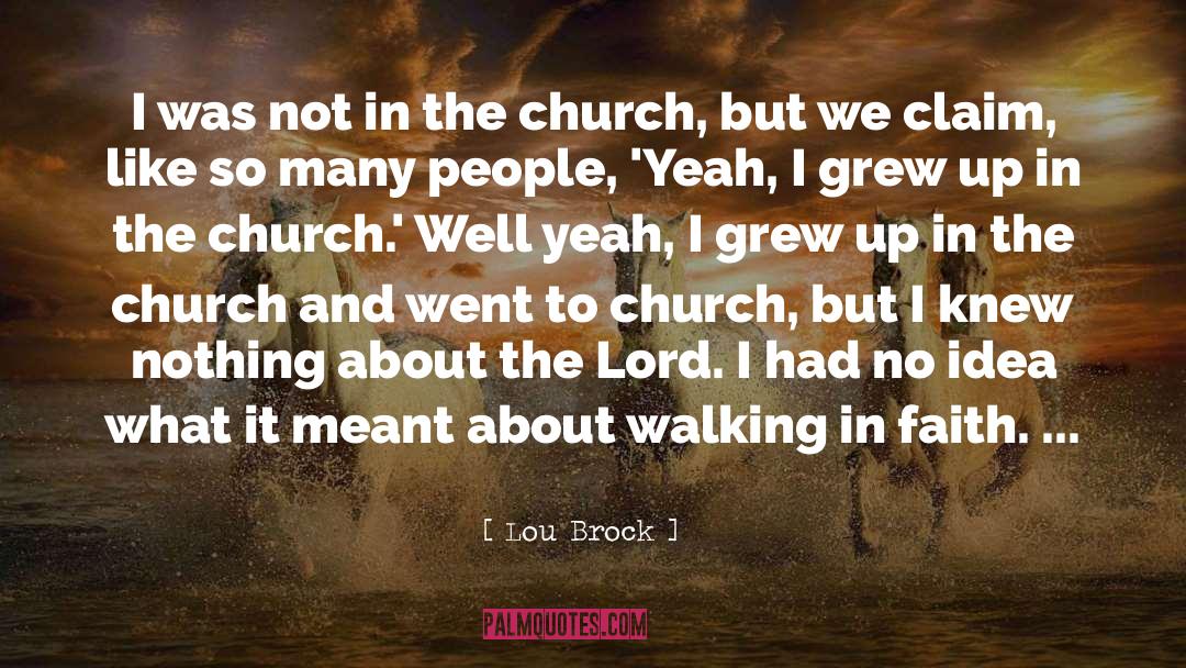 242 Church quotes by Lou Brock