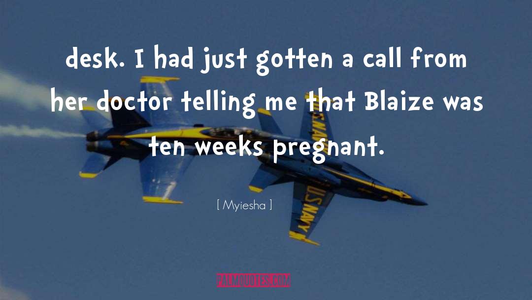 25 Weeks Pregnant quotes by Myiesha