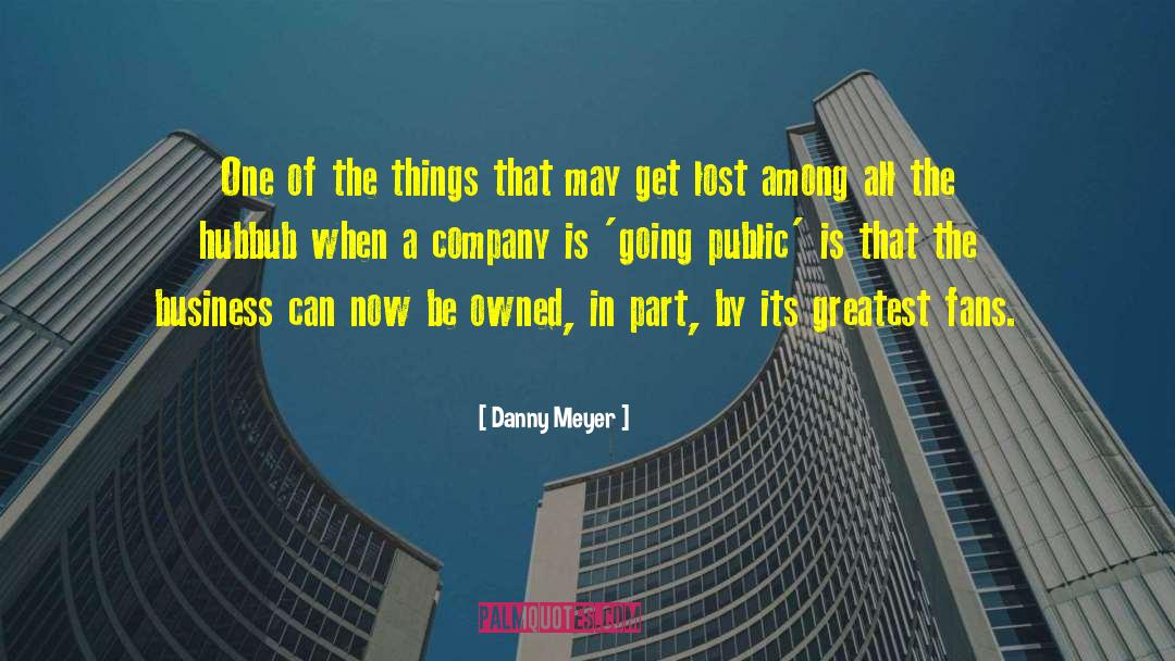 25th Anniversary Of A Company quotes by Danny Meyer