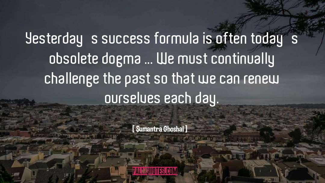 28 Day Challenge quotes by Sumantra Ghoshal