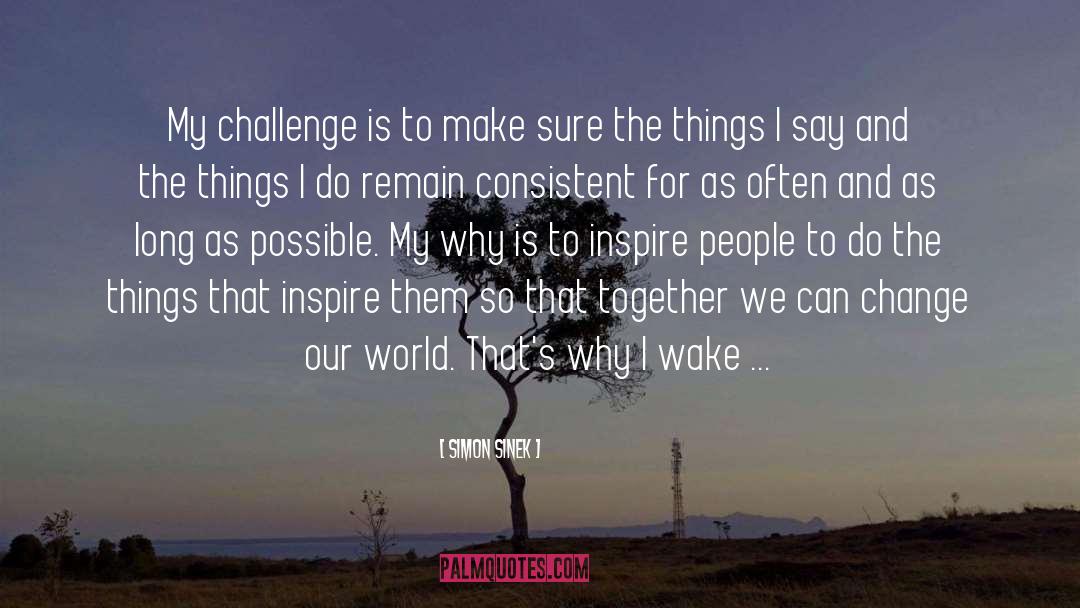 28 Day Challenge quotes by Simon Sinek