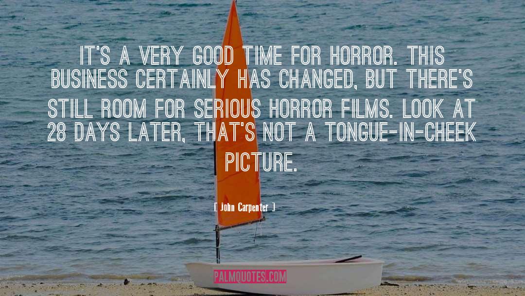 28 Days quotes by John Carpenter