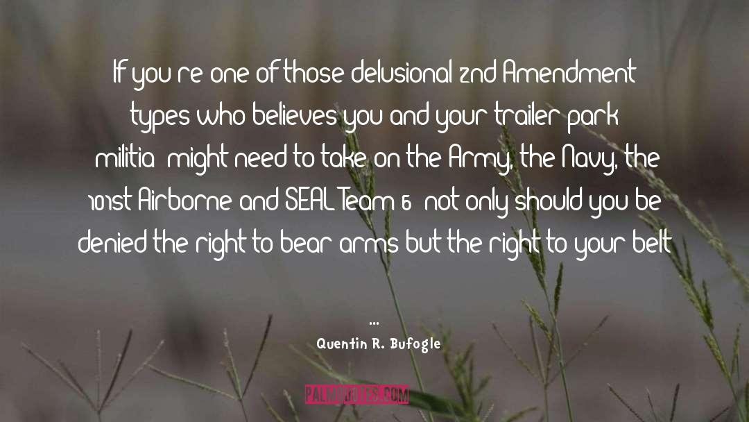 2nd Amendment quotes by Quentin R. Bufogle