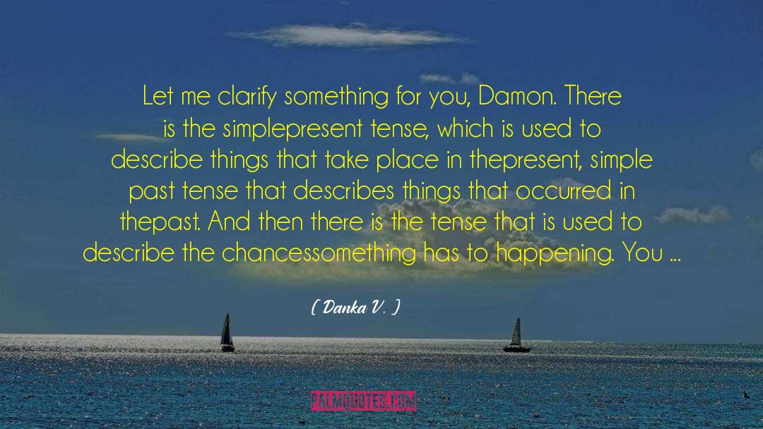 2nd Chances quotes by Danka V.