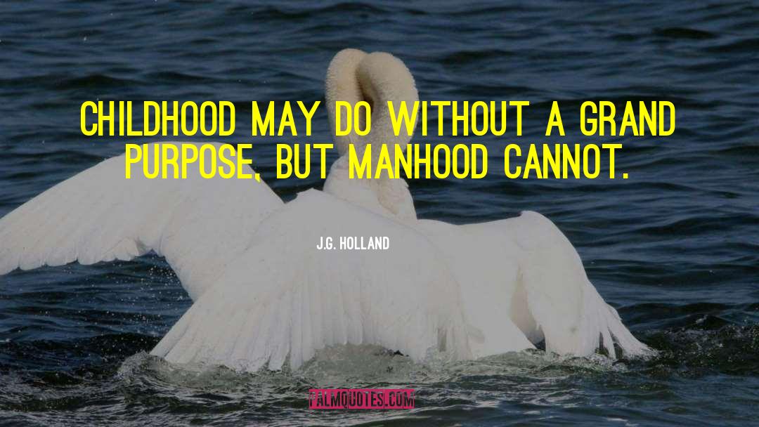 2nd Childhood quotes by J.G. Holland