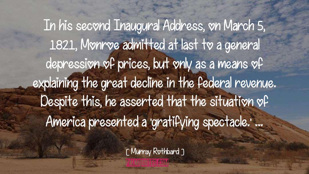 2nd Inaugural Address quotes by Murray Rothbard