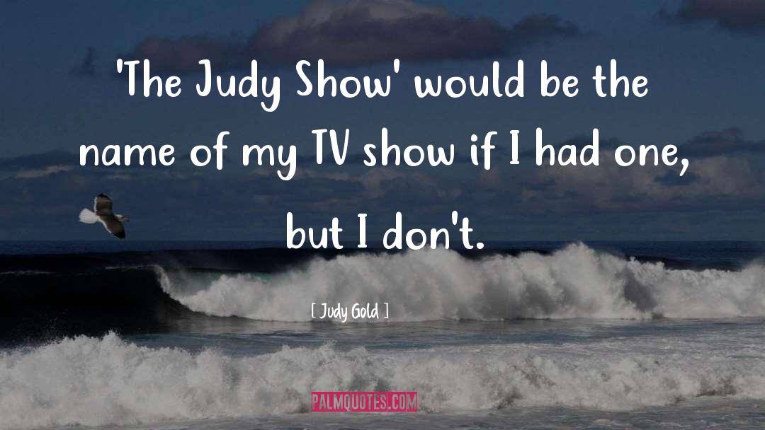 2nite Tv quotes by Judy Gold