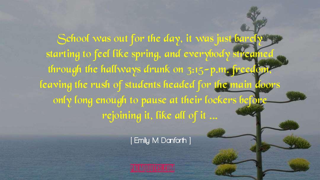 3 15 2015 quotes by Emily M. Danforth