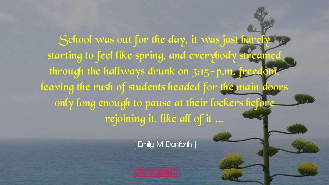 3 15 quotes by Emily M. Danforth