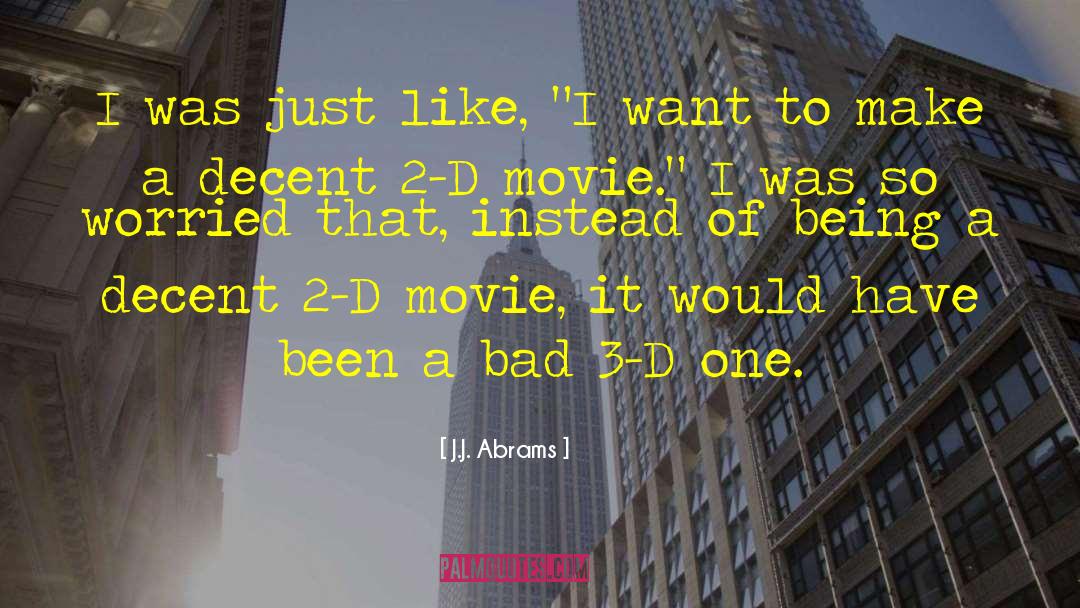 3 D quotes by J.J. Abrams
