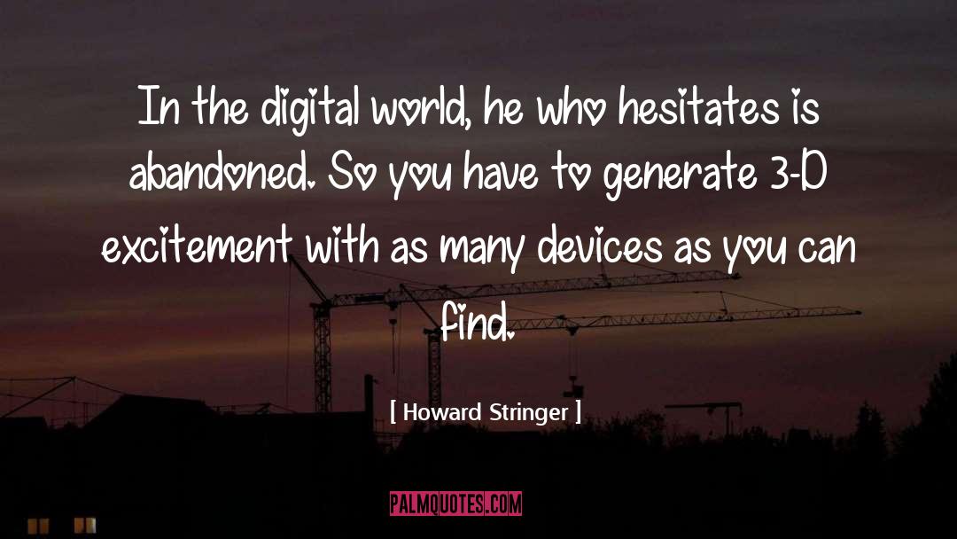 3 D quotes by Howard Stringer