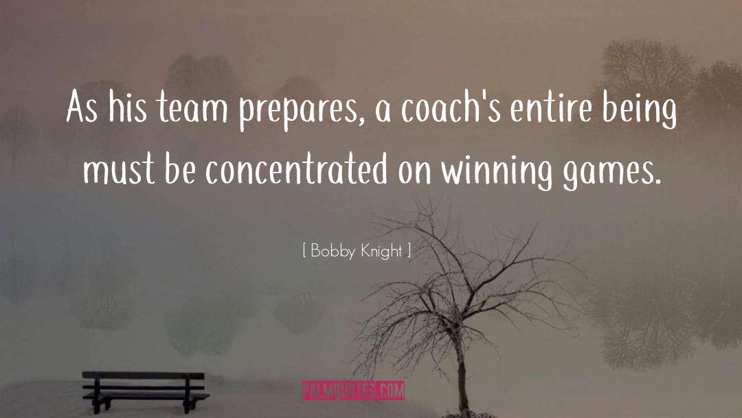 3 Games quotes by Bobby Knight