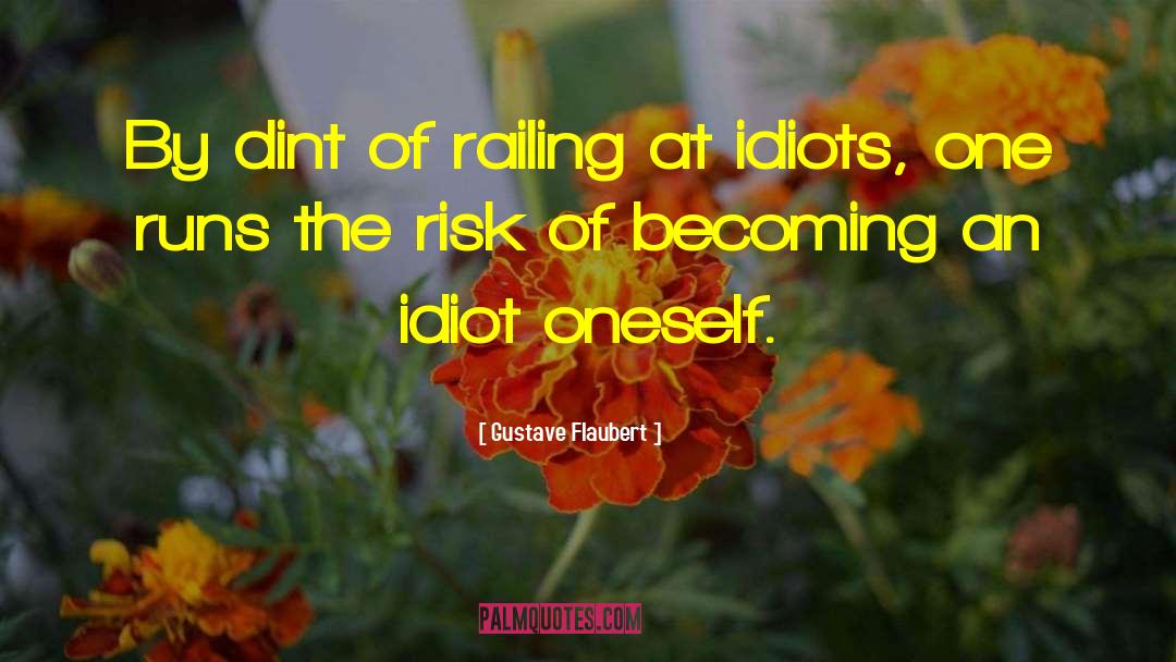 3 Idiots quotes by Gustave Flaubert