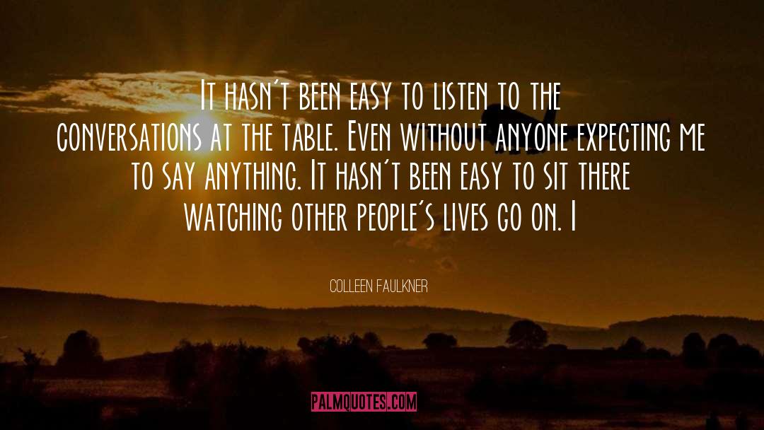 3 Lives quotes by Colleen Faulkner