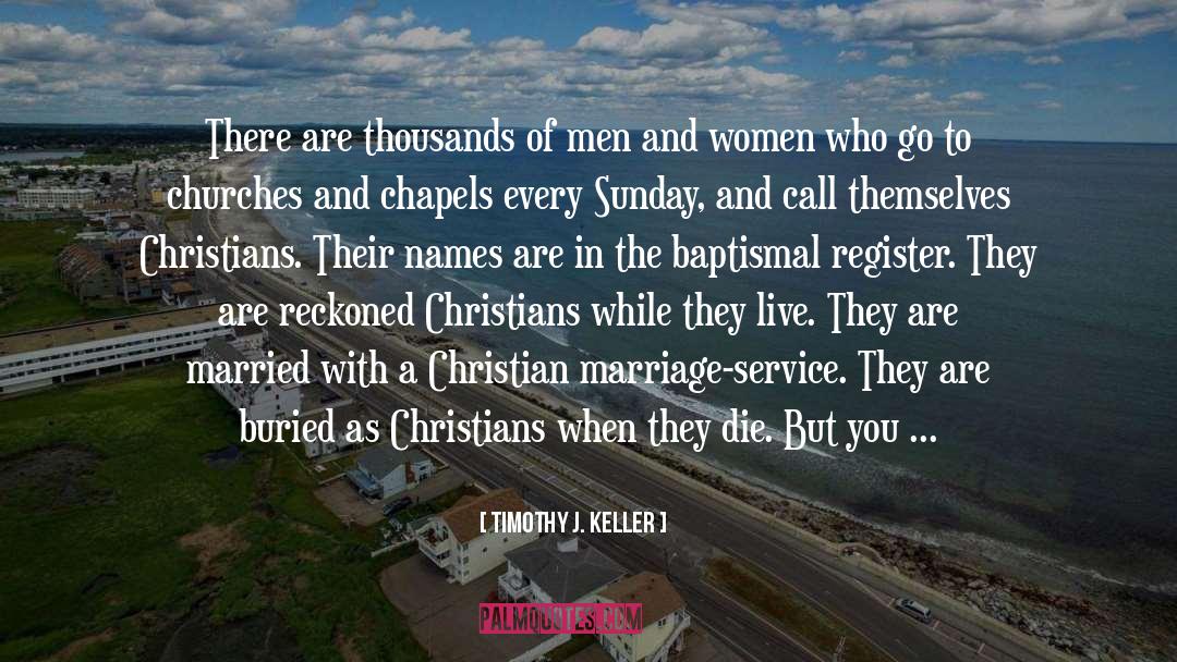 3 quotes by Timothy J. Keller