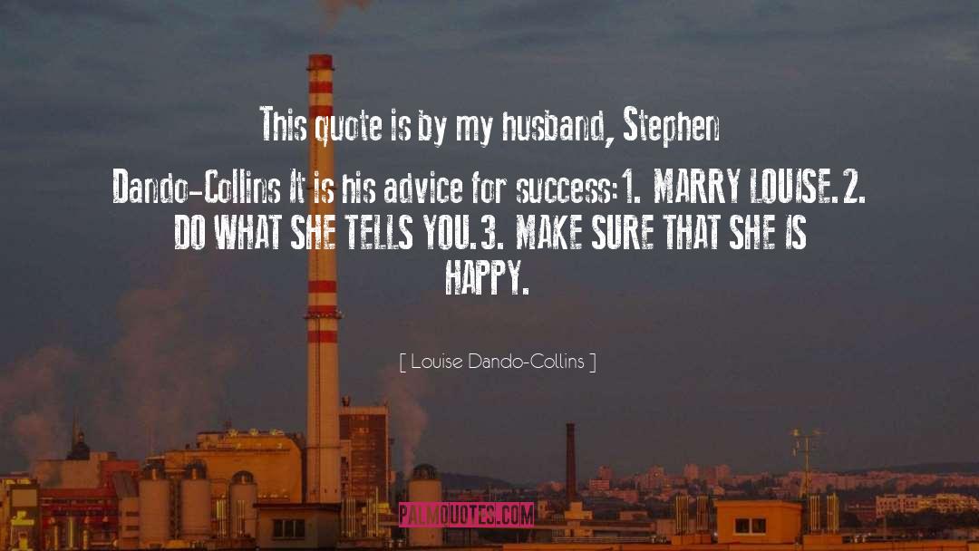 3 quotes by Louise Dando-Collins