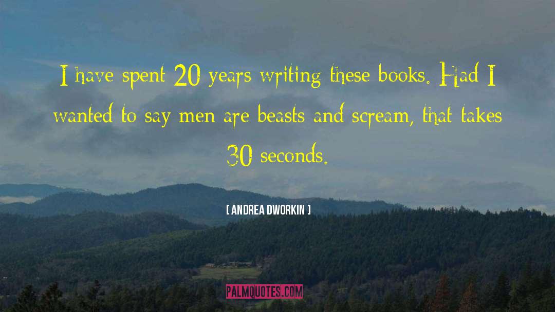 30 Seconds Mars quotes by Andrea Dworkin