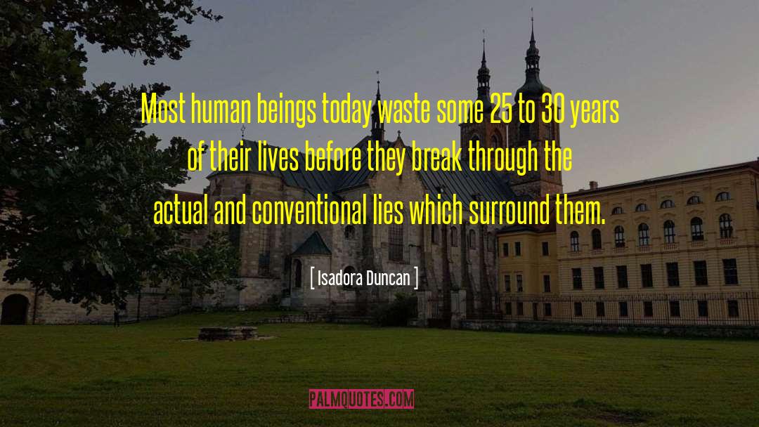 30 Years quotes by Isadora Duncan