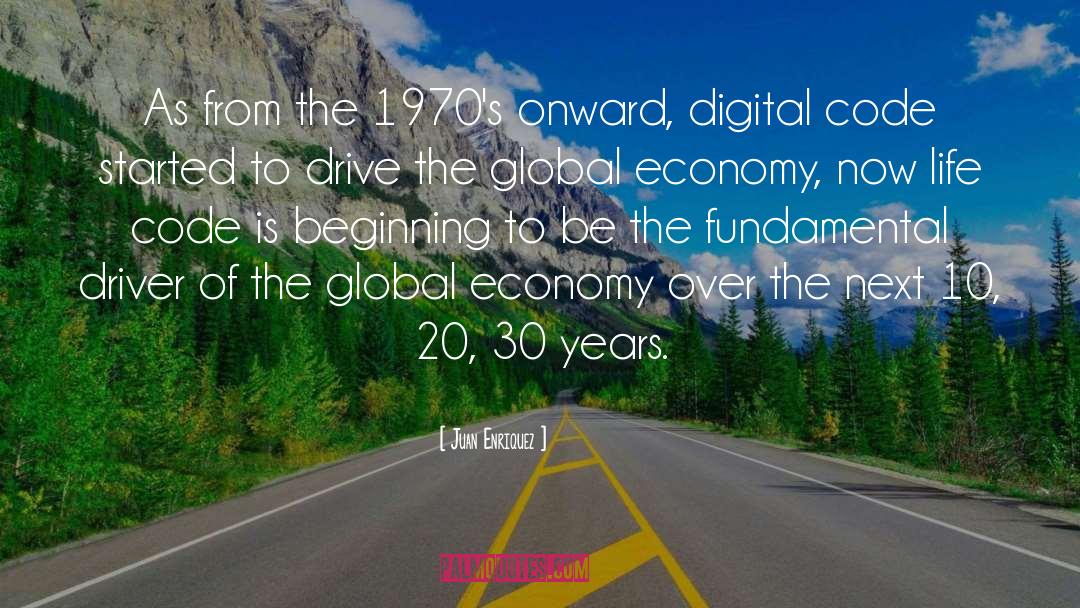 30 Years quotes by Juan Enriquez