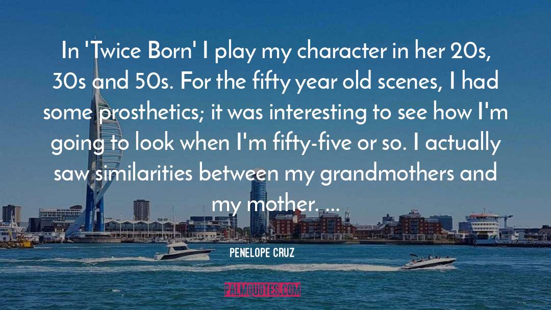 30s quotes by Penelope Cruz